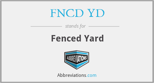 FNCD YD - Fenced Yard